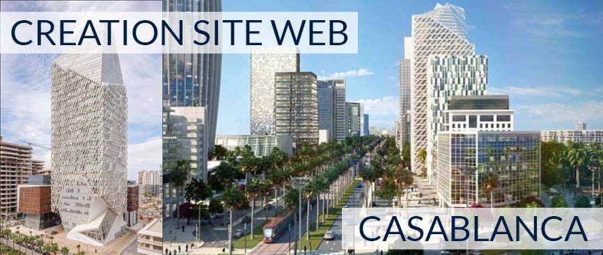 You are currently viewing Création de site web à Casablanca : Votre passerelle vers le succès en ligne